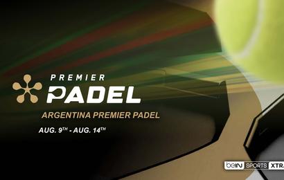 Argentina Premier Padel on beIN SPORTS XTRA