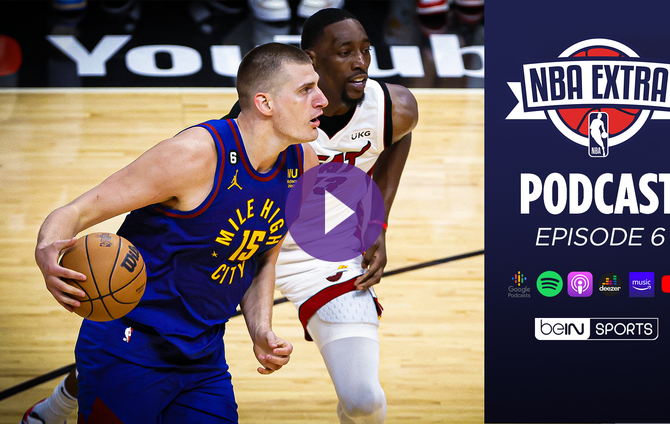 Podcast <b>NBA</b> Extra : Denver, une réponse de champion à Miami - beIN Sports
