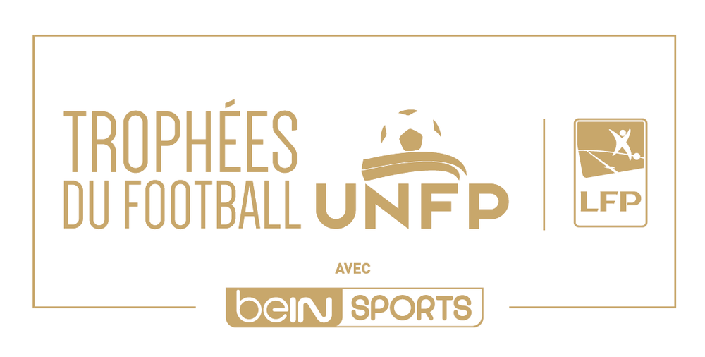 Les Trophees Unfp En Exclusivite Le Dimanche 13 Mai A 20h45 Sur Bein Sports 1